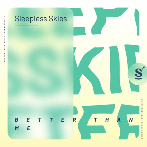 Sleepless Skies - Better Than Me [SVR043]